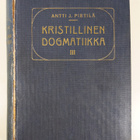 Antti J. Pietilä : Kristillinen dogmatiikka 1-3 - pikkukuva 3