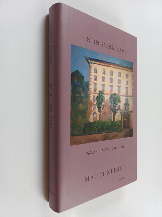 Matti Klinge : Niin siinä kävi : päiväkirjastani 2017-2018
