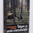 Rostislav Dormidontov : Taigan ja aron metsästäjät - pikkukuva 1