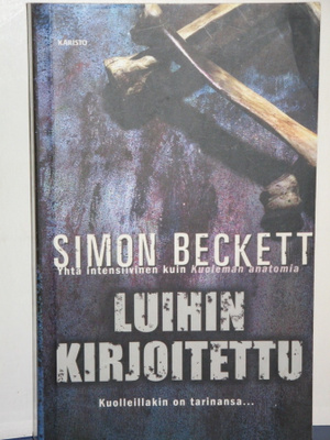 Simon Beckett : LUIHIN KIRJOITETTU
