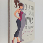 Kaisa Wallinheimo : Olenko riittävän hyvä tällaisena? : p... - pikkukuva 1