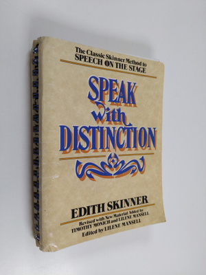 Edith Skinner ym. : Speak with Distinction