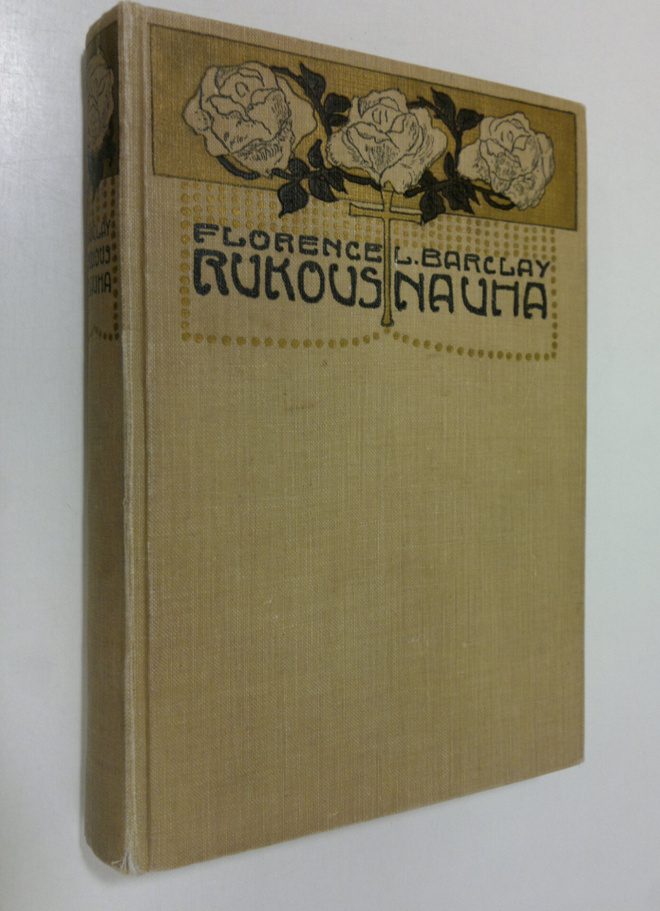 Florence L. Barclay : Rukousnauha