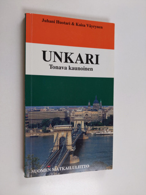 Juhani Huotari ym. : Unkari, Tonava kaunoinen