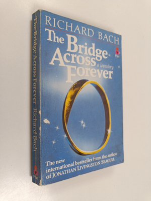 Richard Bach : The bridge across forever