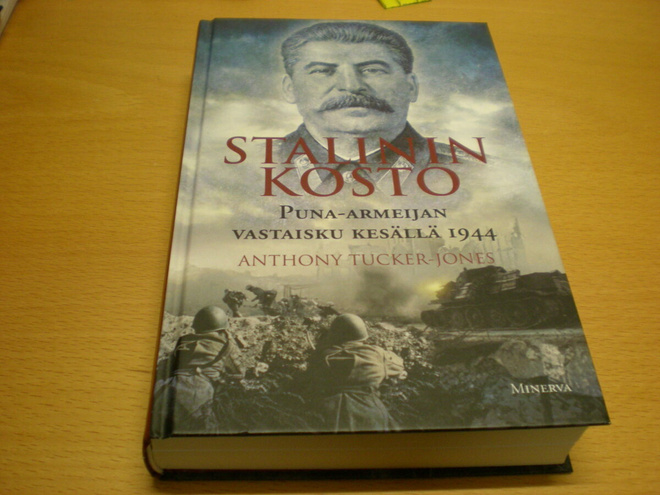 Anthony Tucker-Jones: Stalinin kosto - Puna-armeijan vasta-i