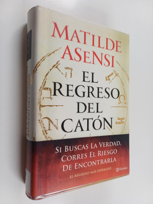 Matilde Asensi : El regreso del Caton