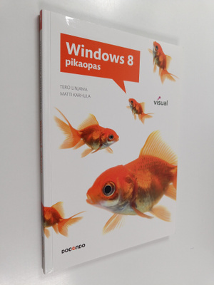 Tero Linjama ym. : Windows 8-pikaopas