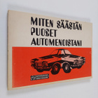Miten säästän puolet automenoistani : taloudellisen autoi... - pikkukuva 1