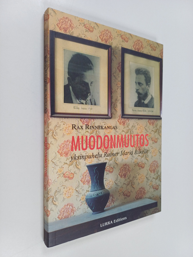Rax Rinnekangas : Muodonmuutos : yksinpuhelu Rainer Maria...
