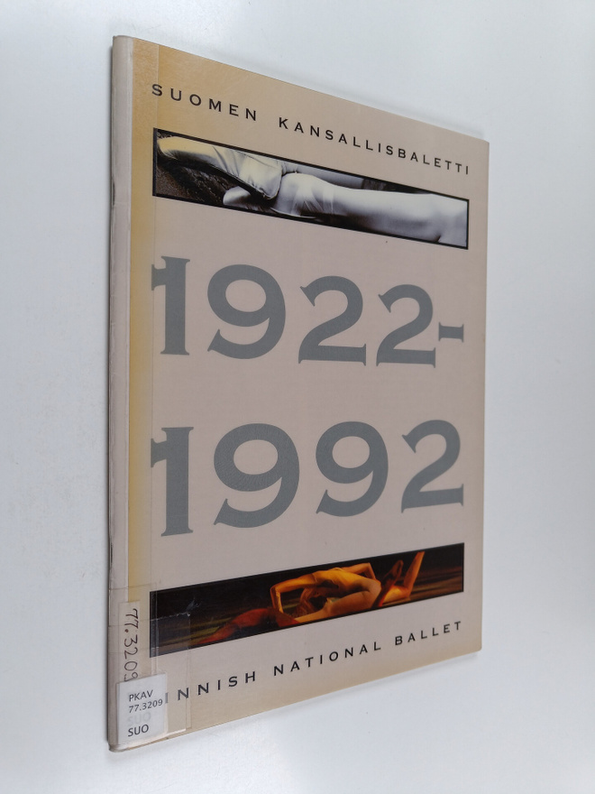 Suomen kansallisbaletti 1922-1992 : Finnish National Ball...