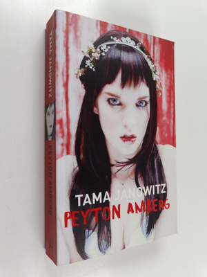 Tama Janowitz : Peyton Amberg
