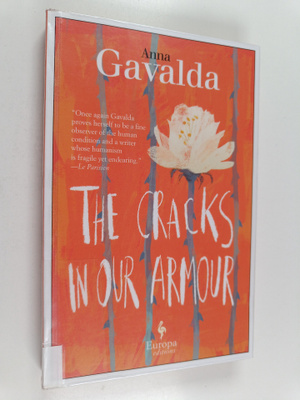 Anna Gavalda : The cracks in our armour