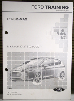 FORD B-Max Esittely / Huoltokoulutus, 2012