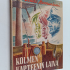 Veikko Hannuniemi : Kolmen kapteenin laiva : meriromaani - pikkukuva 1