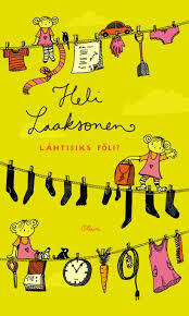 Heli Laaksonen: Lähtisiks föli?