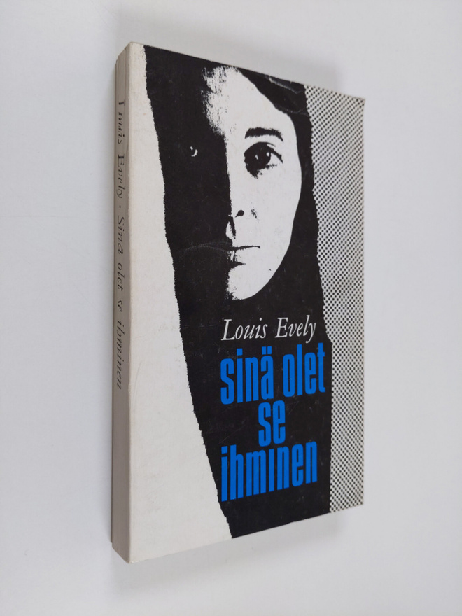 Louis Evely : Sinä olet se ihminen