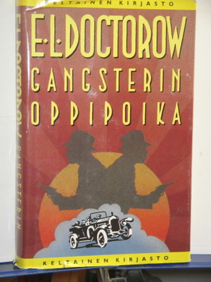 E.L. Doctorow : GANGSTERIN OPPIPOIKA