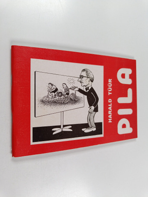 Harald Tuur : Pila (signeerattu)