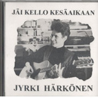 CDS Jyrki Härkönen  JÄI KELLO KESÄAIKAAN - pikkukuva 1