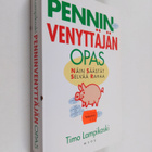 Timo Lampikoski : Penninvenyttäjän opas : näin säästät se... - pikkukuva 1