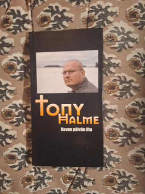 Tony Halme : Kovan päivän ilta 2p