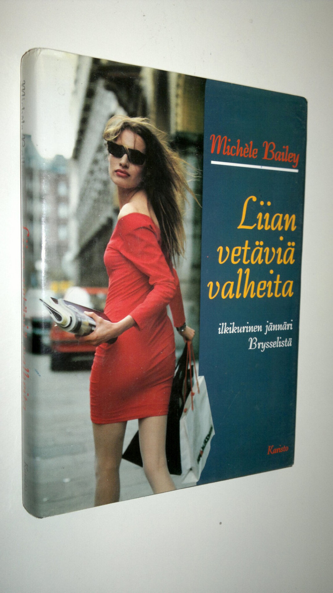 Michele Bailey : Liian vetäviä valheita