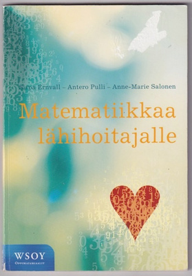 Sirpa Ernvall: Matematiikkaa lähihoitajalle