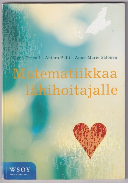 Sirpa Ernvall: Matematiikkaa lähihoitajalle