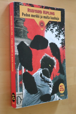 Rudyard Kipling : Pedon merkki ja muita kauhuja ( 1.p. 1994)
