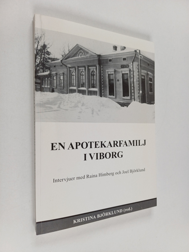 En apotekarfamilj i Viborg : intervjuer med Raina Himberg...