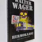 Walter Wager : Hermokaasu - pikkukuva 1