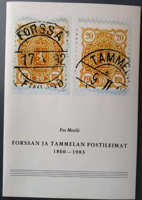 Merilä: Forssan ja Tammelan postileimat 1860-1983