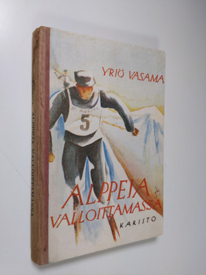 Yrjö Vasama : Alppeja valloittamassa