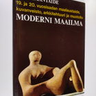 Bernard S. ym. (Päätoim.) Myers : Maailmantaide : Moderni... - pikkukuva 1