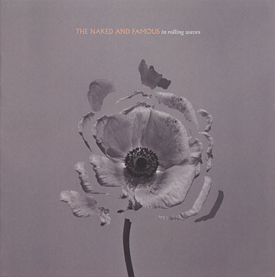THE NAKED AND FAMOUS: In Rolling Waves CD (Fiction rec)