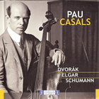 PAU CASALS - DVORAK - ELGAR - SCHUMANN - pikkukuva 1