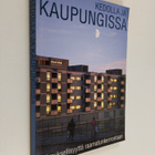 Kaisa (toim.) Lindgren : Kedolla ja kaupungissa : elämyks... - pikkukuva 1