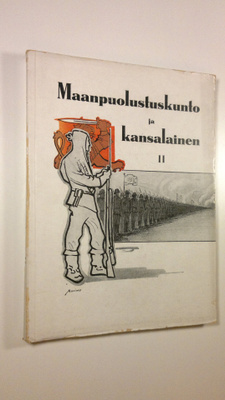 Maanpuolustuskunto ja kansalainen : vapaata maanpuolustus...