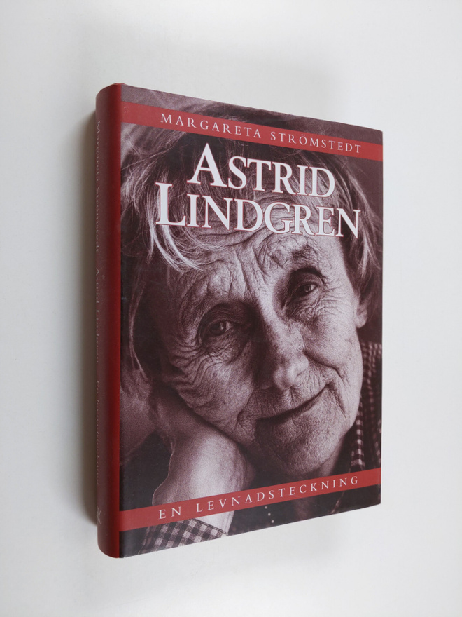 Margareta Strömstedt : Astrid Lindgren : en levnadsteckning