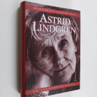 Margareta Strömstedt : Astrid Lindgren : en levnadsteckning - pikkukuva 1