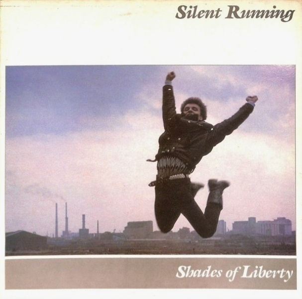 SILENT RUNNING :: SHADES OF LIBERTY :: VINYYLI  LP   1984