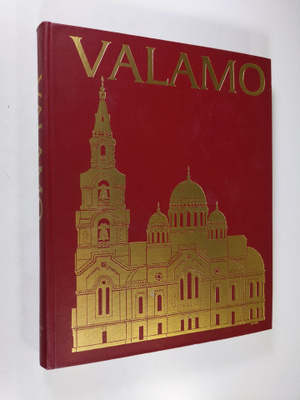 Valamo : historiaa ja kuvia Laatokan luostarisaarilta