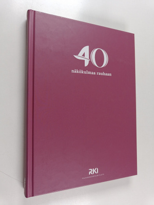 40 näkökulmaa rauhaan