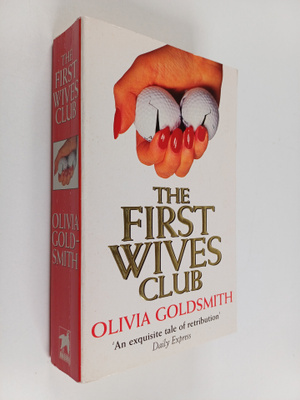 Olivia Goldsmith : The First Wives Club