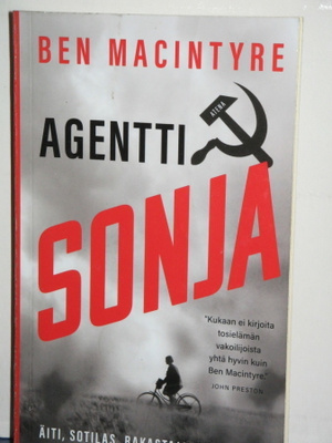 Ben MacInture : AGENTTI SONJA Äiti, sotilas, rakastajatar,