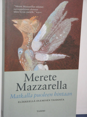Merete Mazzarella : Matkalla puoleen hintaan