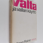 Kullervo Rainio : Valta ja vallan käyttö : sosiaalipsykol... - pikkukuva 1