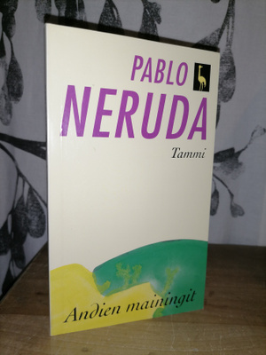Pablo Neruda - Andien mainingit - 8.p.1995