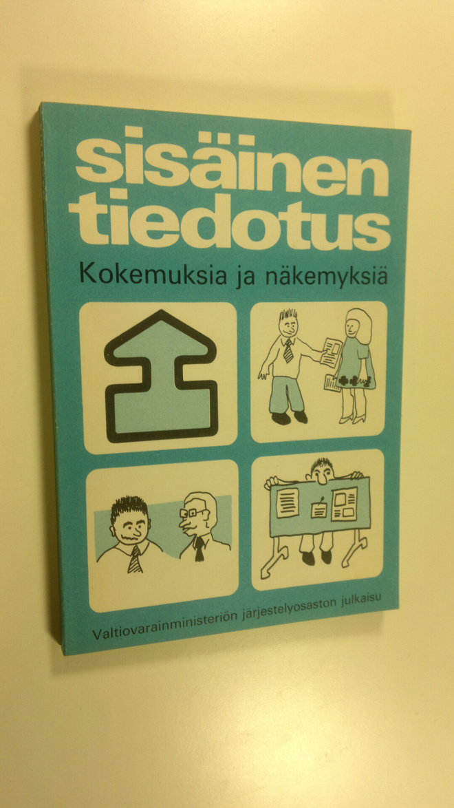 Sisäinen tiedotus : kokemuksia, ajatuksia